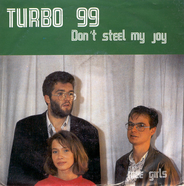 Turbo 99 -Don't Steel My Joy