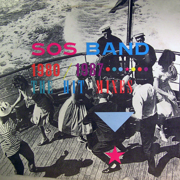 SOS Band* -The SOS Band 1980-1987: The Hit Mixes