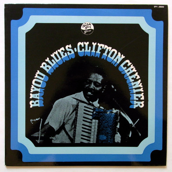Clifton Chenier -Bayou Blues