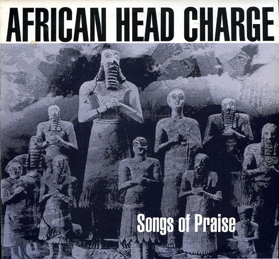 African Head Charge -Songs Of Praise