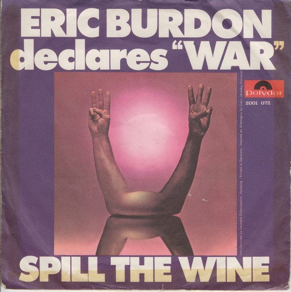 Eric Burdon Declares "War"* -Spill The Wine