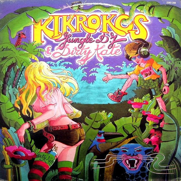 Kikrokos -Jungle D. J. & Dirty Kate