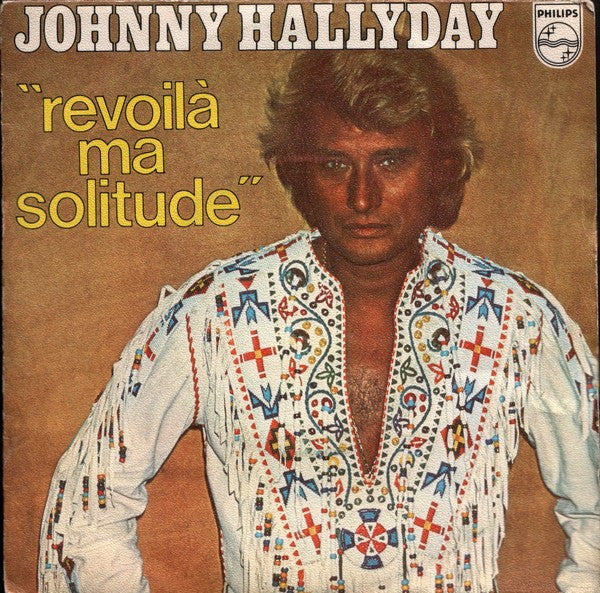 Johnny Hallyday -Revoilà Ma Solitude