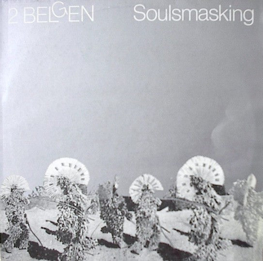 2 Belgen -Soulsmasking