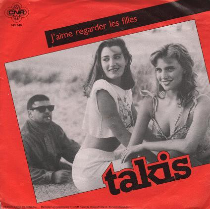 Takis -J'aime Regarder Les Filles