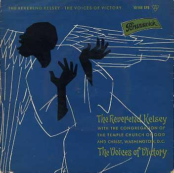 The Reverend Kelsey / The Voices Of Victory -Little Boy / I'm So Glad Jesus Lifted Me