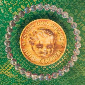 Alice Cooper -Billion Dollar Babies
