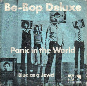 Be-Bop Deluxe* -Panic In The World