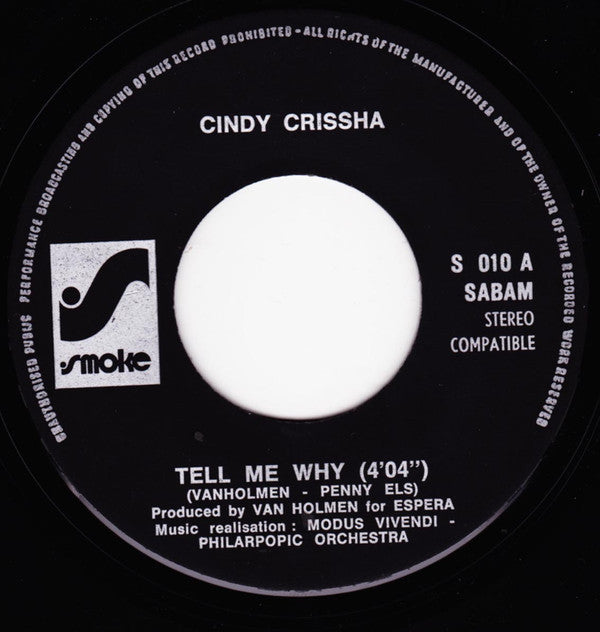 Cindy Crissha* -Tell Me Why / Fade Away