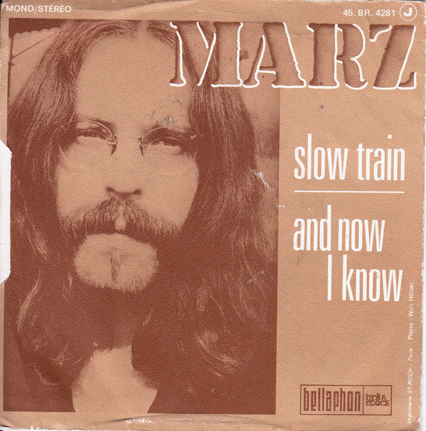 Marz* -Slow Train / And Now I Know