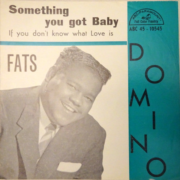 Fats Domino -Something You Got Baby