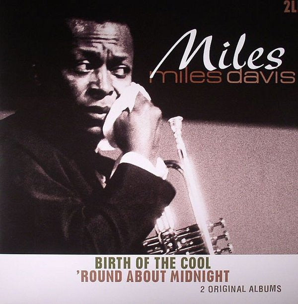 Miles Davis - Birth Of The Cool / ‘Round About Midnight