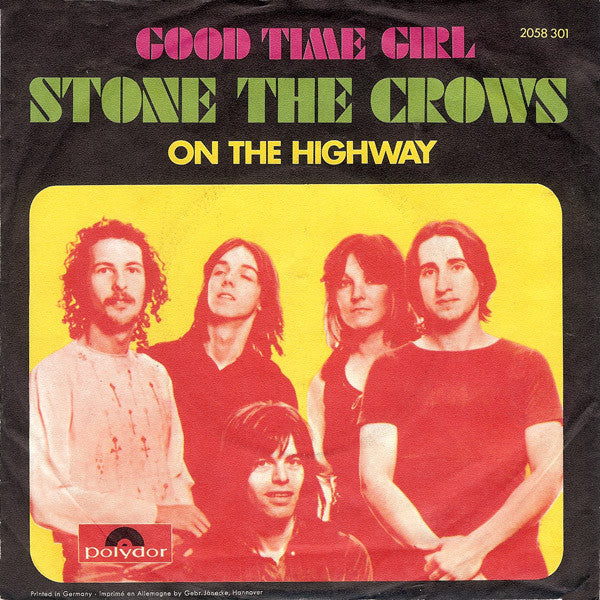 Stone The Crows -Good Time Girl