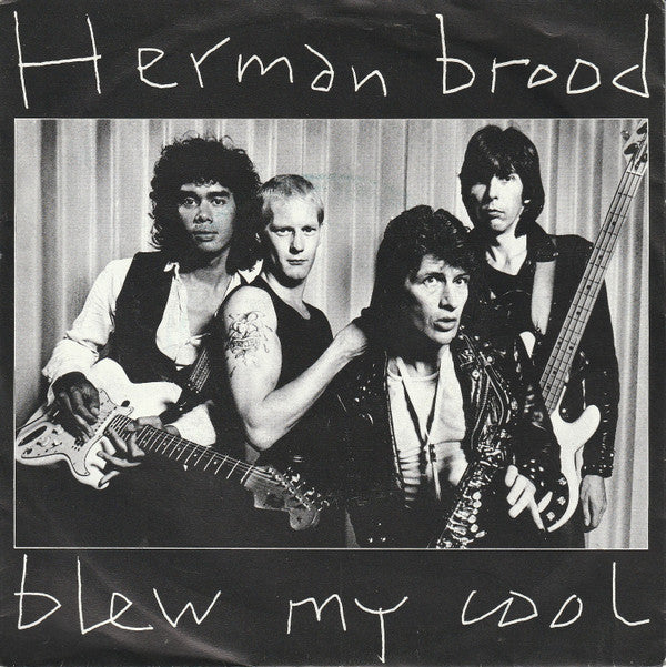 Herman Brood -Blew My Cool
