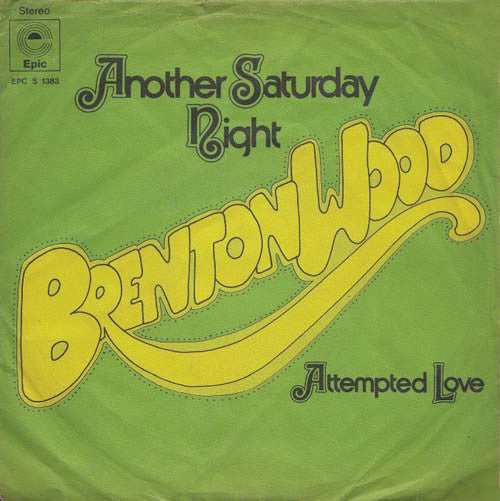 Brenton Wood -Another Saturday Night