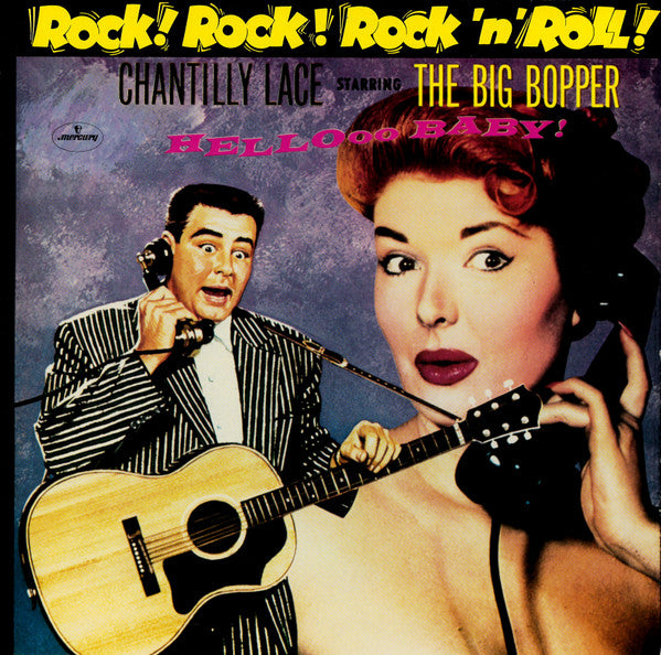 The Big Bopper* -Chantilly Lace