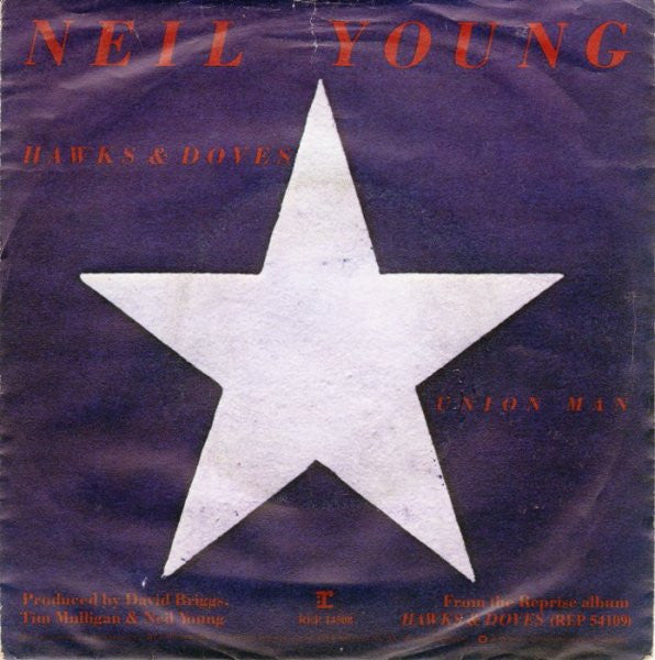 Neil Young - Hawks &amp; Doves / Union Man
