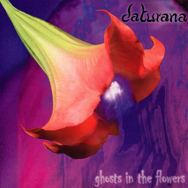 Daturana -Ghosts In The Flowers