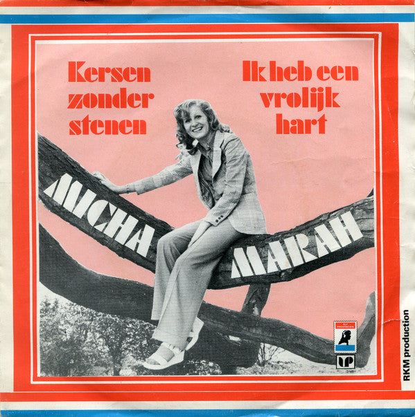Micha Marah -Kersen Zonder Stenen / Ik Heb Een Vrolijk Hart