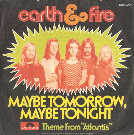 Earth & Fire* -Maybe Tomorrow, Maybe Tonight