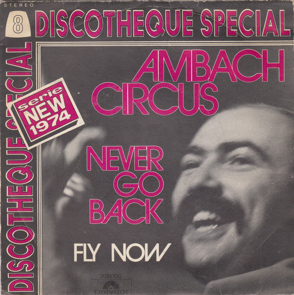 Ambach Circus -Never Go Back / Fly Now
