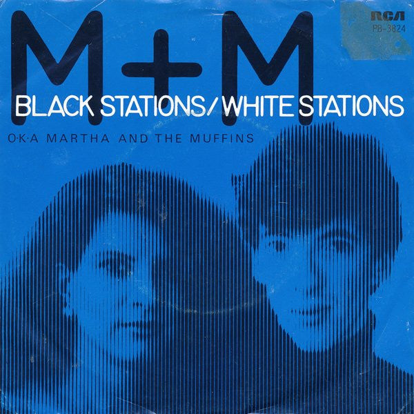 M + M -Black Stations / White Stations