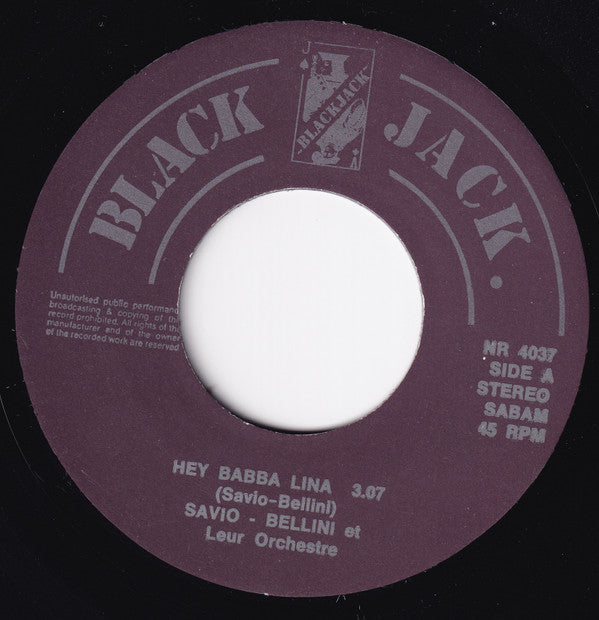 Savio-Bellini Et Leur Orchestre -Hey Babba Lina / Bab Zou Bab Boogie