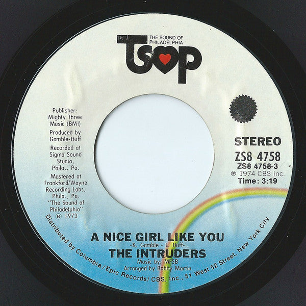 The Intruders -A Nice Girl Like You / To Be Happy Is The Real Thing