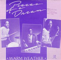 Pieces Of A Dream -Warm Weather