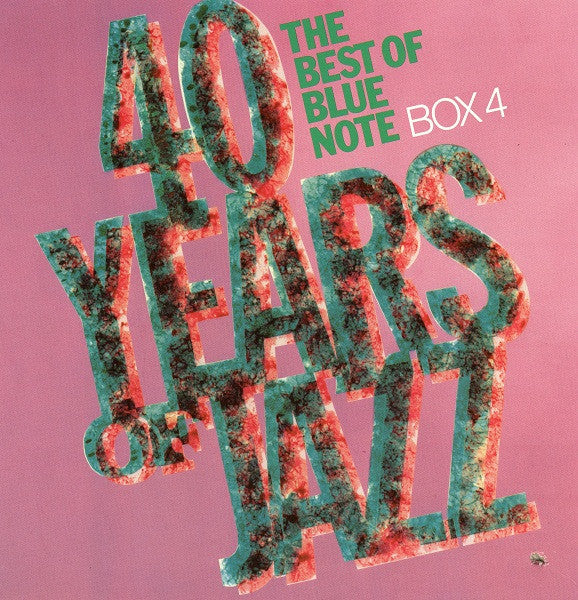 Various - 40 Years Of Jazz - The Best Of Blue Note - Box 4