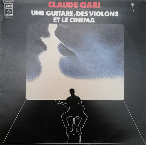 Claude Ciari -Une Guitare, Des Violons Et Le Cinema