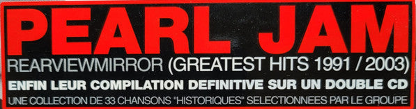 Pearl Jam -Rearviewmirror (Greatest Hits 1991-2003)
