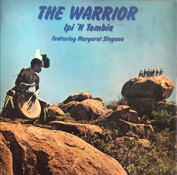 Ipi 'N Tombia* Featuring Margaret Singana -The Warrior
