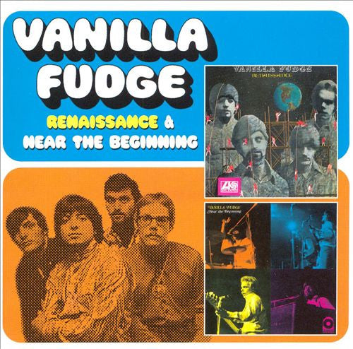 Vanilla Fudge -Renaissance & Near The Beginning
