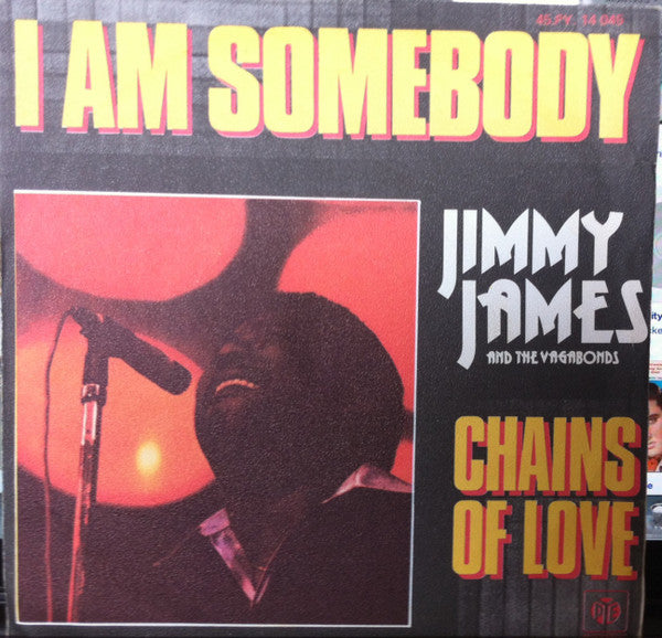Jimmy James & The Vagabonds -I Am Somebody / Chains Of Love