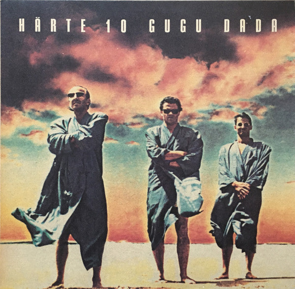 Härte 10 -Gugu Dada