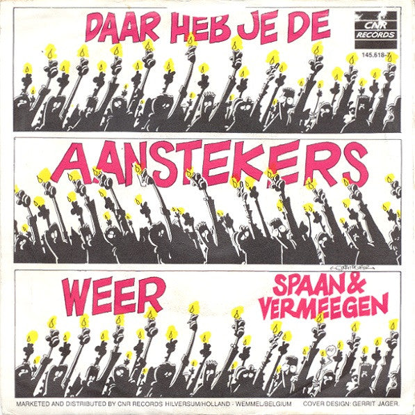 Spaan* & Vermeegen* -Daar Heb Je De Aanstekers Weer