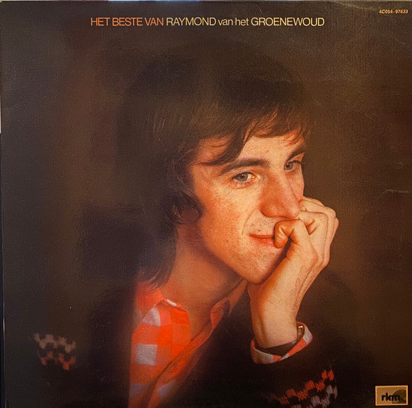 Raymond van het Groenewoud -Het Beste Van Raymond van het Groenewoud