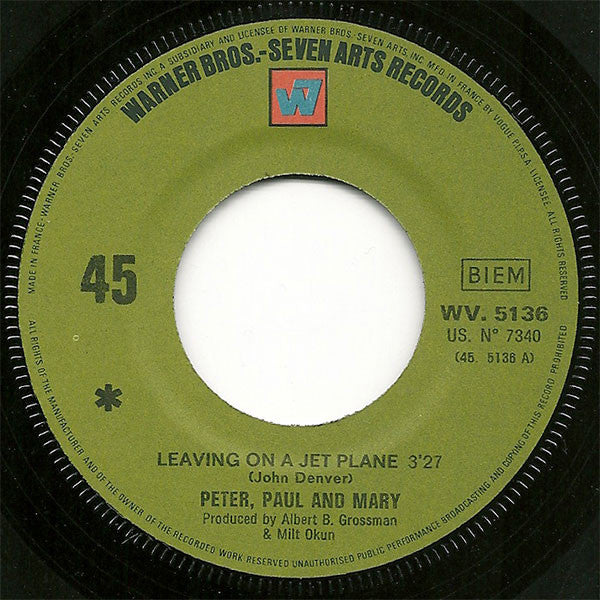 Peter, Paul And Mary* -Leaving On A Jet Plane