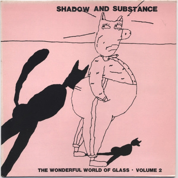 Various - Shadow And Substance (The Wonderful World Of Glass Volume 2)