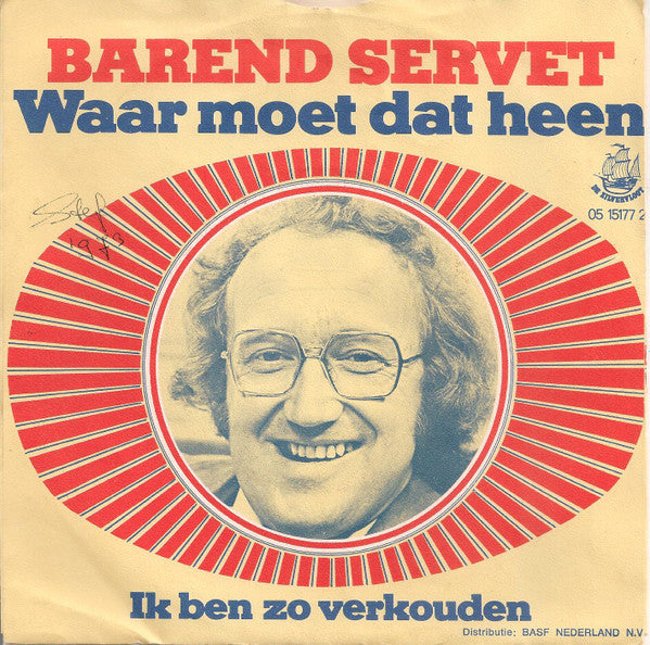 Barend Servet - Waar Moet Dat Heen