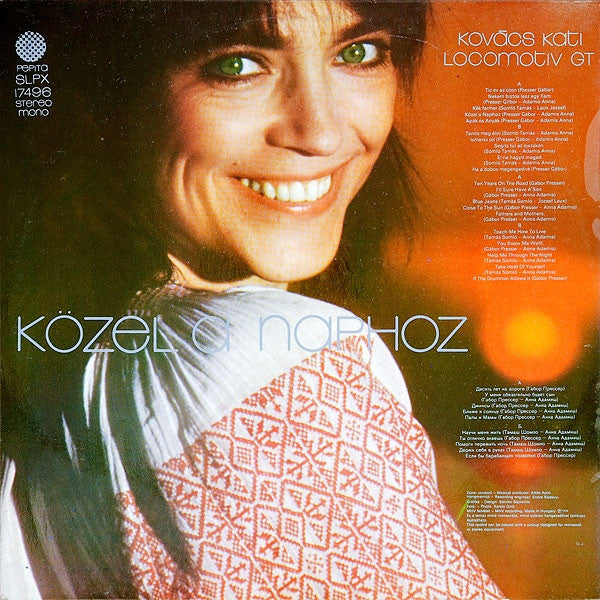 Kovács Kati*, LGT* -Közel A Naphoz