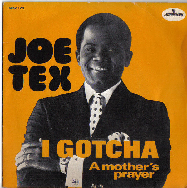 Joe Tex -I Gotcha