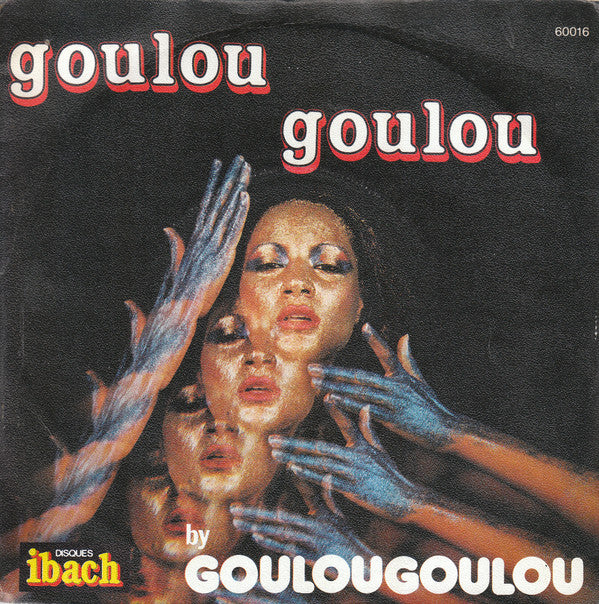 Goulougoulou* -Goulou Goulou
