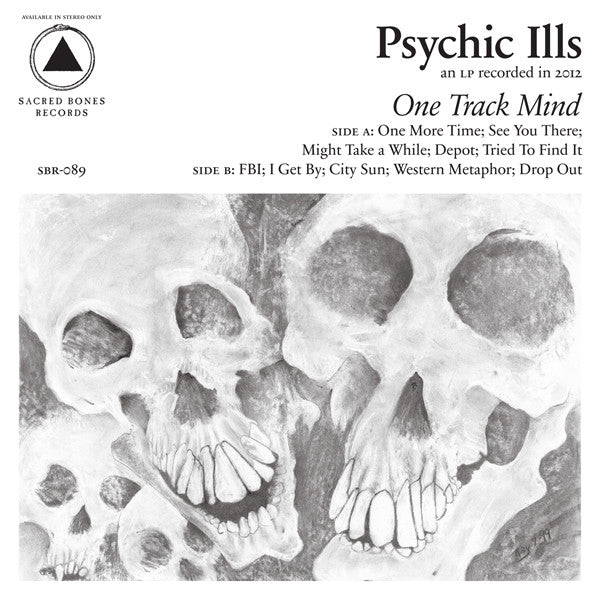 Psychic Ills -One Track Mind