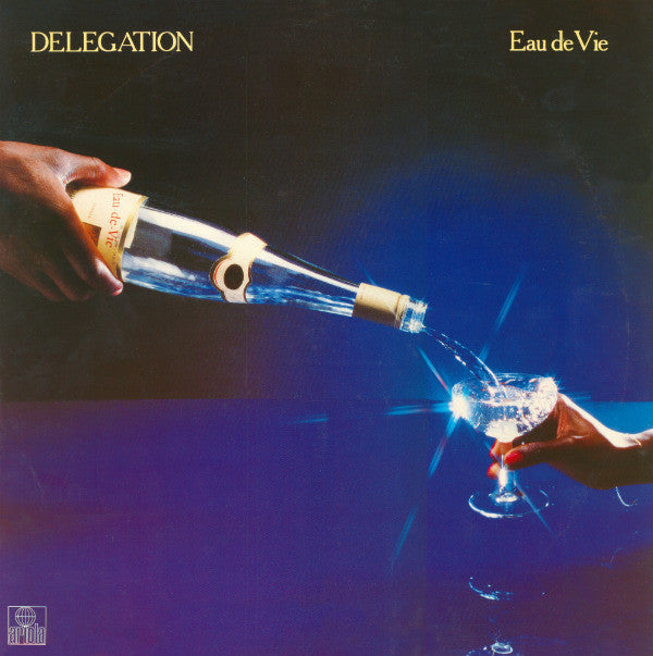 Delegation -Eau De Vie