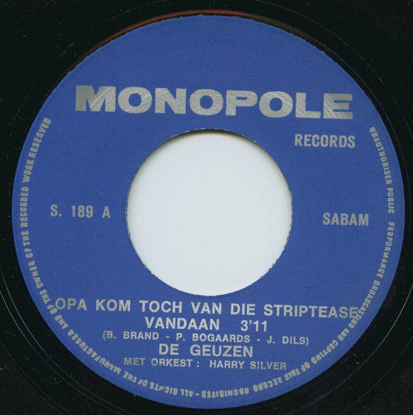 De Geuzen -Opa Kom Toch Van Die Striptease Vandaan