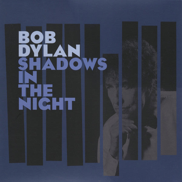 Bob Dylan -Shadows In The Night