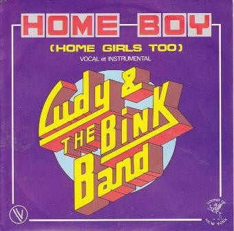 Cudy & The Bink Band* -Home Boy (Home Girls Too)