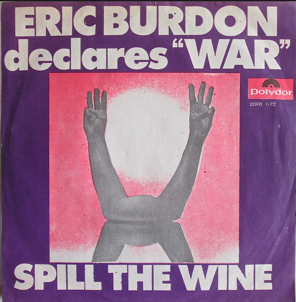 Eric Burdon Declares "War"* -Spill The Wine